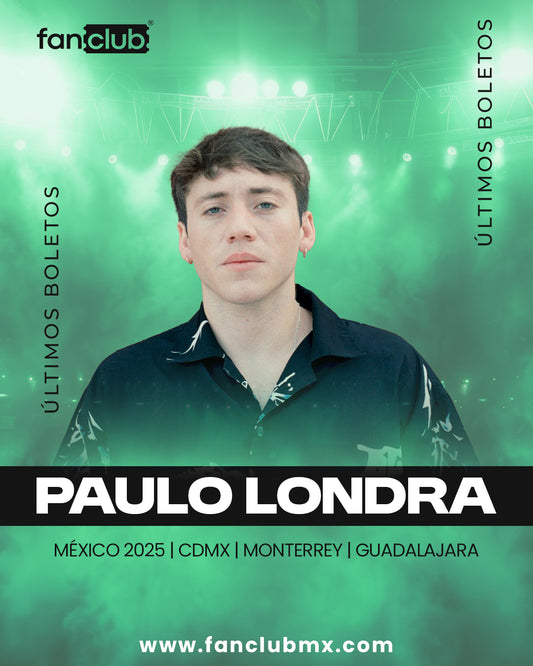 PAULO LONDRA - MÉXICO 2025 (MONTERREY)